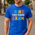 Cute Coffee Glass Face Happy Day In My Tired Teacher ERA For Men Women Men's Casual T-Shirt Royal Blue Cute Coffee Glass Face Happy Day In My Tired Teacher ERA For Men Women Men's Casual T-Shirt Royal Blue