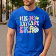 In My Daycare Era Groovy Teacher Daycare First Day Of School Men's Casual T-Shirt Royal Blue In My Daycare Era Groovy Teacher Daycare First Day Of School Men's Casual T-Shirt Royal Blue
