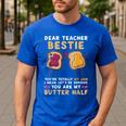Dear Teacher Bestie You'Re Totally My Jam Shirt Kids Men's Casual T-Shirt Royal Blue