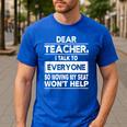 Dear Teacher i Talk To Everyone Funny Back To School Men's Casual T-Shirt Royal Blue