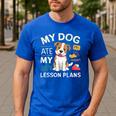 My Dog Ate My Lesson Plan Teacher Back To School Men's Casual T-Shirt Royal Blue