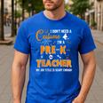 I Don't Need A Costume I'm A Pre-K Teacher Halloween Men Women Men's Casual T-Shirt Royal Blue I Don't Need A Costume I'm A Pre-K Teacher Halloween Men Women Men's Casual T-Shirt Royal Blue