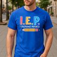 I E P I Encourage Progress Special Education Teacher Men's Casual T-Shirt Royal Blue I E P I Encourage Progress Special Education Teacher Men's Casual T-Shirt Royal Blue