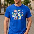 In My English Teacher Era Retro Back To School Literature Men Women Men's Casual T-Shirt Royal Blue