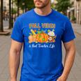Fall Vibes And That Teacher Life Autumn Thanksgiving Men's Casual T-Shirt Royal Blue Fall Vibes And That Teacher Life Autumn Thanksgiving Men's Casual T-Shirt Royal Blue