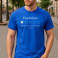 Feudalism Review World History AP History Teacher Men's Casual T-Shirt Royal Blue Feudalism Review World History AP History Teacher Men's Casual T-Shirt Royal Blue