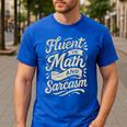 Fluent In Math And Sarcasm Teacher Men's Casual T-Shirt Royal Blue Fluent In Math And Sarcasm Teacher Men's Casual T-Shirt Royal Blue