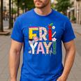 Fri-Yay Happy Friday Lovers Teacher Weekend Women Men's Casual T-Shirt Royal Blue Fri-Yay Happy Friday Lovers Teacher Weekend Women Men's Casual T-Shirt Royal Blue