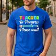 Future Teacher Cool Teacher In Progress Please Wait Men's Casual T-Shirt Royal Blue Future Teacher Cool Teacher In Progress Please Wait Men's Casual T-Shirt Royal Blue