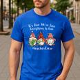 Gnome It's Fine I'm Fine Everything Is Fine Teacher Xmas Men's Casual T-Shirt Royal Blue Gnome It's Fine I'm Fine Everything Is Fine Teacher Xmas Men's Casual T-Shirt Royal Blue