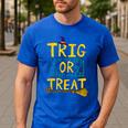 Halloween Math Teacher Trig Or Treat Student School College Men's Casual T-Shirt Royal Blue Halloween Math Teacher Trig Or Treat Student School College Men's Casual T-Shirt Royal Blue