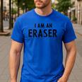 Halloween Teacher Im An Eraser Costume Kids Men Women Men's Casual T-Shirt Royal Blue Halloween Teacher Im An Eraser Costume Kids Men Women Men's Casual T-Shirt Royal Blue