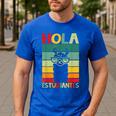 Hola Estudiantes Spanish Teacher Back To School 2025 Men's Casual T-Shirt Royal Blue Hola Estudiantes Spanish Teacher Back To School 2025 Men's Casual T-Shirt Royal Blue