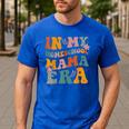 In My Homeschool Mama Era Mom Teacher Men's Casual T-Shirt Royal Blue In My Homeschool Mama Era Mom Teacher Men's Casual T-Shirt Royal Blue