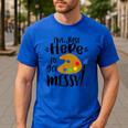 I'm Just Here To Get Messy Art Teacher Artist Painting Men's Casual T-Shirt Royal Blue