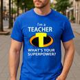 I'm a Teacher What's Your Superpower Teacher Men's Casual T-Shirt Royal Blue I'm a Teacher What's Your Superpower Teacher Men's Casual T-Shirt Royal Blue