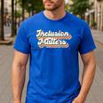 Inclusion Matters Special Education Sped Teacher Vintage Men's Casual T-Shirt Royal Blue Inclusion Matters Special Education Sped Teacher Vintage Men's Casual T-Shirt Royal Blue