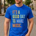 It's A Good Day To Make Music Music Lover Teacher Men's Casual T-Shirt Royal Blue