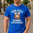 Koalafied School Psychologist Koala Lover Psychology Teacher Men's Casual T-Shirt Royal Blue Koalafied School Psychologist Koala Lover Psychology Teacher Men's Casual T-Shirt Royal Blue