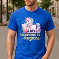 LEARNING IS MAGICAL TEACHER UNICORN BACK TO SCHOOL UNICORN Men's Casual T-Shirt Royal Blue LEARNING IS MAGICAL TEACHER UNICORN BACK TO SCHOOL UNICORN Men's Casual T-Shirt Royal Blue