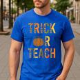 Leopard Trick Or Teach Halloween Teacher Costume Women Men's Casual T-Shirt Royal Blue Leopard Trick Or Teach Halloween Teacher Costume Women Men's Casual T-Shirt Royal Blue