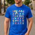 You Are Letters Alphabet Learn ABCs Inspiration Teacher Life Men's Casual T-Shirt Royal Blue You Are Letters Alphabet Learn ABCs Inspiration Teacher Life Men's Casual T-Shirt Royal Blue