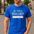Life Happens Visuals Help Special Education Teacher Aide Men Women Men's Casual T-Shirt Royal Blue