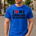 I Love My English Teacher Heart English Language Teachers For Men Women Kids Men's Casual T-Shirt Royal Blue I Love My English Teacher Heart English Language Teachers For Men Women Kids Men's Casual T-Shirt Royal Blue