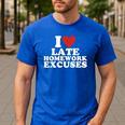 I Love Late Homework Excuses Sarcastic Teacher Lie For Men Women Men's Casual T-Shirt Royal Blue I Love Late Homework Excuses Sarcastic Teacher Lie For Men Women Men's Casual T-Shirt Royal Blue