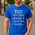 Love To Teach Positive Affirmation Kind Motivational Teacher Men's Casual T-Shirt Royal Blue Love To Teach Positive Affirmation Kind Motivational Teacher Men's Casual T-Shirt Royal Blue