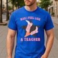Man I Feel Like A Teacher Retro Western Country Cowgirl Men's Casual T-Shirt Royal Blue Man I Feel Like A Teacher Retro Western Country Cowgirl Men's Casual T-Shirt Royal Blue