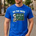 Do The Math 67 Meme Joke Halloween Skeleton Math Teacher Men's Casual T-Shirt Royal Blue Do The Math 67 Meme Joke Halloween Skeleton Math Teacher Men's Casual T-Shirt Royal Blue