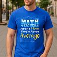Math Teachers Aren't Mean Sayings Mathematics School Men's Casual T-Shirt Royal Blue Math Teachers Aren't Mean Sayings Mathematics School Men's Casual T-Shirt Royal Blue