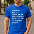 Never Mess With An English Teacher Back To School Men's Casual T-Shirt Royal Blue Never Mess With An English Teacher Back To School Men's Casual T-Shirt Royal Blue