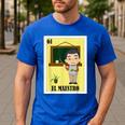 Mexican For Teachers El Maestro Men's Casual T-Shirt Royal Blue Mexican For Teachers El Maestro Men's Casual T-Shirt Royal Blue