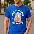 Owl You Need Is A Good Book Teacher Librarian Reading Men's Casual T-Shirt Royal Blue