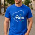 Para Heart Teacher Paraprofessional School Appreciation Men's Casual T-Shirt Royal Blue Para Heart Teacher Paraprofessional School Appreciation Men's Casual T-Shirt Royal Blue