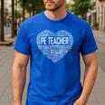 PE Physical Education Teacher PEAppreciation Coach Men's Casual T-Shirt Royal Blue PE Physical Education Teacher PEAppreciation Coach Men's Casual T-Shirt Royal Blue