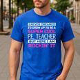 PE Teacher Shirt Physical Education Teacher Men's Casual T-Shirt Royal Blue
