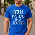 Pretend I'm A Teacher Halloween Costume Men's Casual T-Shirt Royal Blue