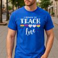 I Promise To Teach Love LGBT-Q Pride Proud Ally Teacher Men's Casual T-Shirt Royal Blue I Promise To Teach Love LGBT-Q Pride Proud Ally Teacher Men's Casual T-Shirt Royal Blue