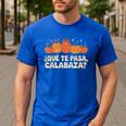 Que Pasa Calabaza Spanish Teacher Bilingual Pumpkin Women Men's Casual T-Shirt Royal Blue