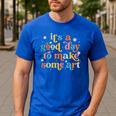 Retro It's a Good Day To Make Some Art Teacher Student Men's Casual T-Shirt Royal Blue Retro It's a Good Day To Make Some Art Teacher Student Men's Casual T-Shirt Royal Blue