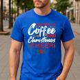 Running On Coffee And Christmas Cheer Lover Teacher For Men Women Kids Men's Casual T-Shirt Royal Blue Running On Coffee And Christmas Cheer Lover Teacher For Men Women Kids Men's Casual T-Shirt Royal Blue