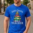 Santa's Favorite Teacher Idea For Christmas Teachers Men's Casual T-Shirt Royal Blue