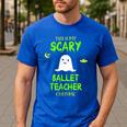 Scary Ballet Teacher Costume Halloween Lazy Easy Men's Casual T-Shirt Royal Blue Scary Ballet Teacher Costume Halloween Lazy Easy Men's Casual T-Shirt Royal Blue