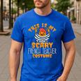 This Is My Scary French Teacher Costume Halloween Men's Casual T-Shirt Royal Blue