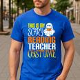 This Is My Scary Reading Teacher Costume Halloween School Men's Casual T-Shirt Royal Blue