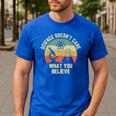 Science Doesn't Care What You Believe Science Teacher Men Women Kids Men's Casual T-Shirt Royal Blue Science Doesn't Care What You Believe Science Teacher Men Women Kids Men's Casual T-Shirt Royal Blue