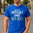 These Are Times Difficult Music Teacher Band Men Women Men's Casual T-Shirt Royal Blue
